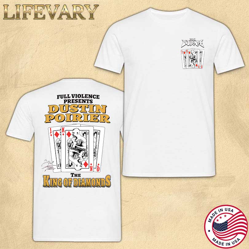 Dustin Poirier Merch King Of Diamonds T-Shirt