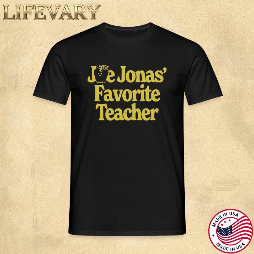 Joe Jonas Favorite Teacher T-Shirt