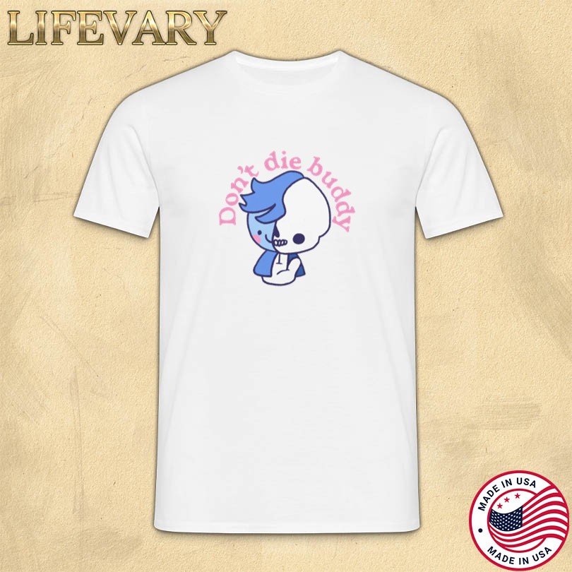 Merch Destiny Don\'t Die Buddy Store