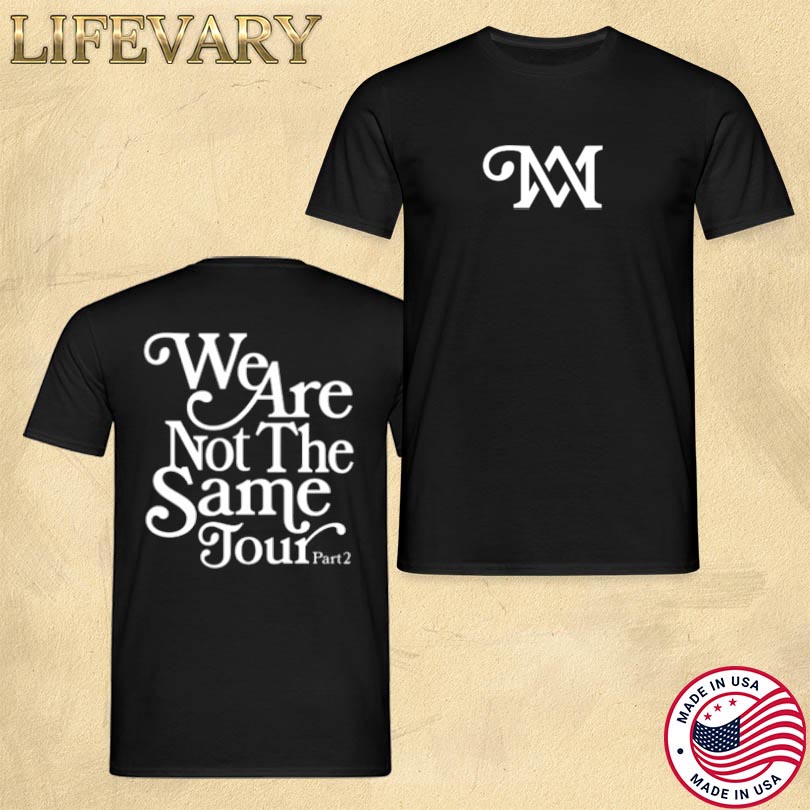 M&M We Are Not The Same Tour Part 2 Merch