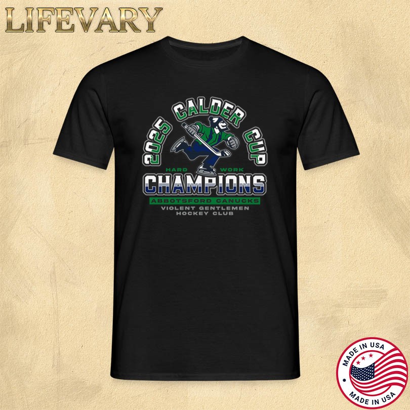 Official Abbotsford Canucks 2025 Calder Cup Champions T-Shirt
