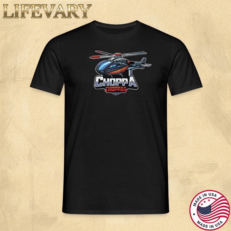 Official Choppa Choppas Merch