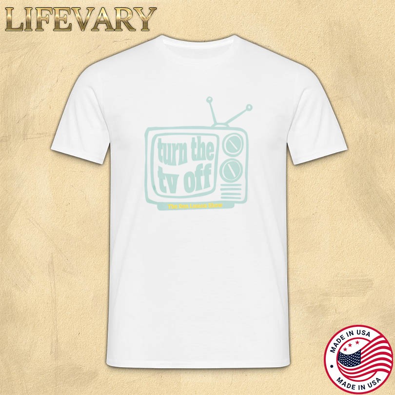 Official Turn The TV Off T-Shirt