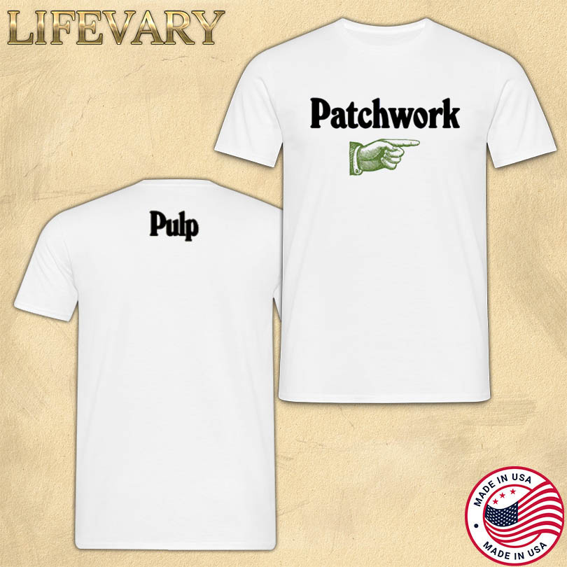 Patchwork This Way Pulp Merch