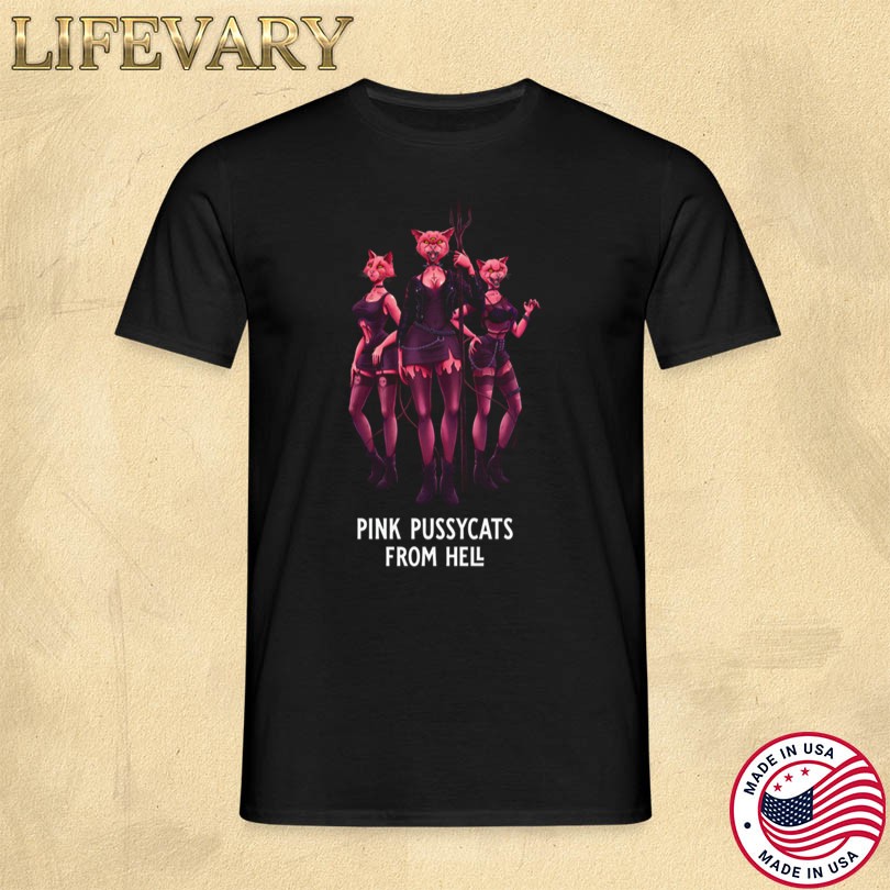 Pink Pussycats From Hell HElll Sisters T-Shirt