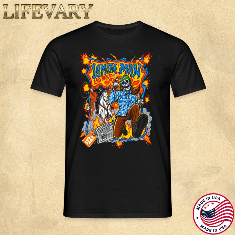 The Loosey Goosey Life Lomita Man Shirt