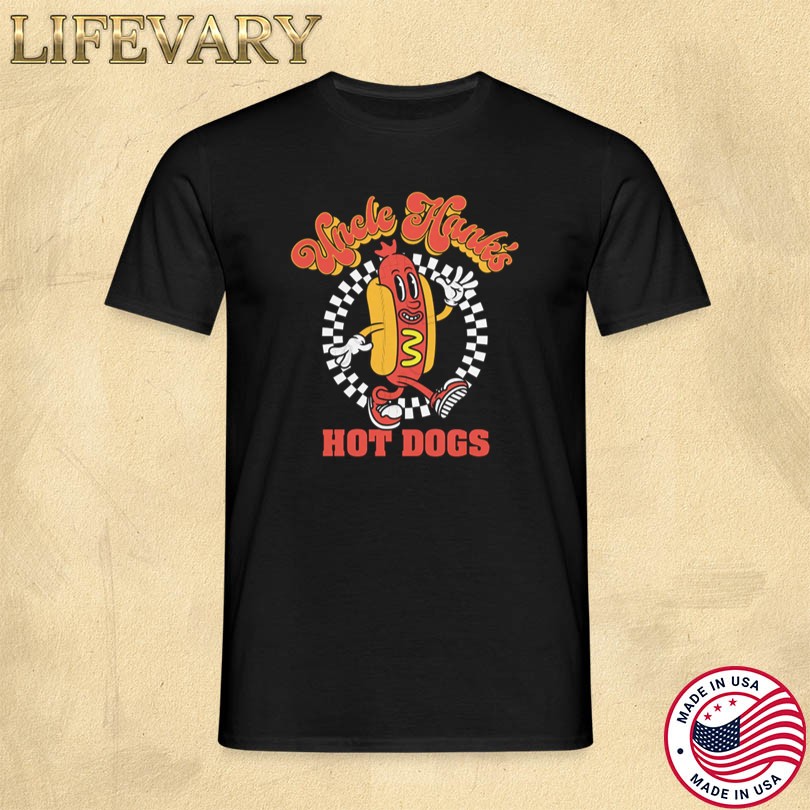 Uncle Hank\'s Hot Dogs T-Shirt