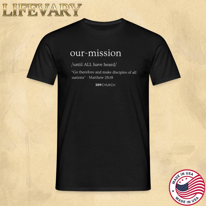 2819 Our Mission Tee