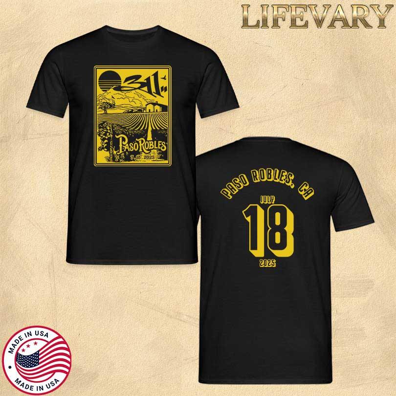 311 July 18 2025 Paso Robles CA Event Tee