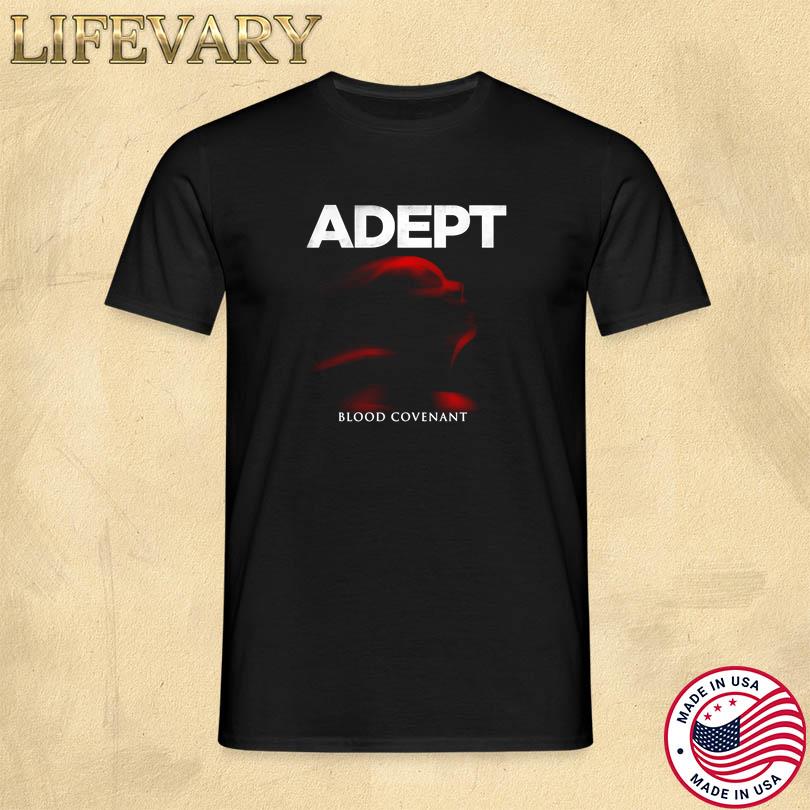 Adept Blood Covenant T Shirt