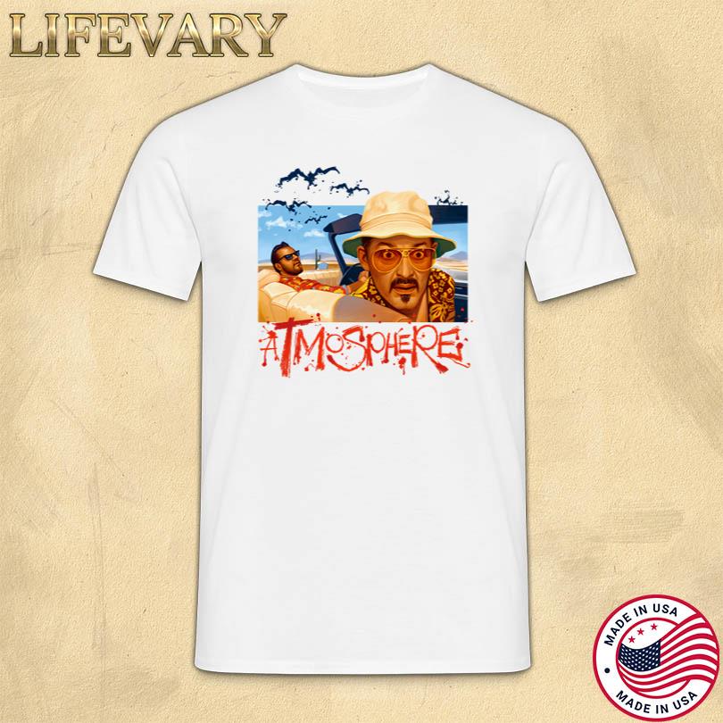 Atmosphere Phere and Loathing Shirt