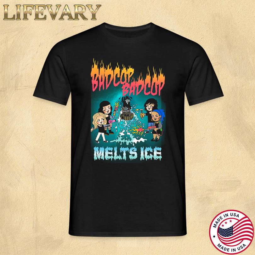 Bad Cop Bad Cop Shirt – Melts Ice Design – Punk Band Merch