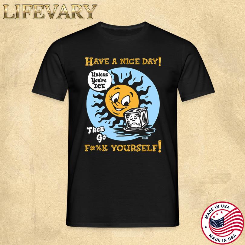 Boss Dog Have A Nice Day Shirt