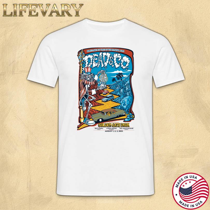 Dead & Company Celebrating 60 Years of the Grateful Dead\'s Music Aug 1-3 2025 San Francisco, CA Tee