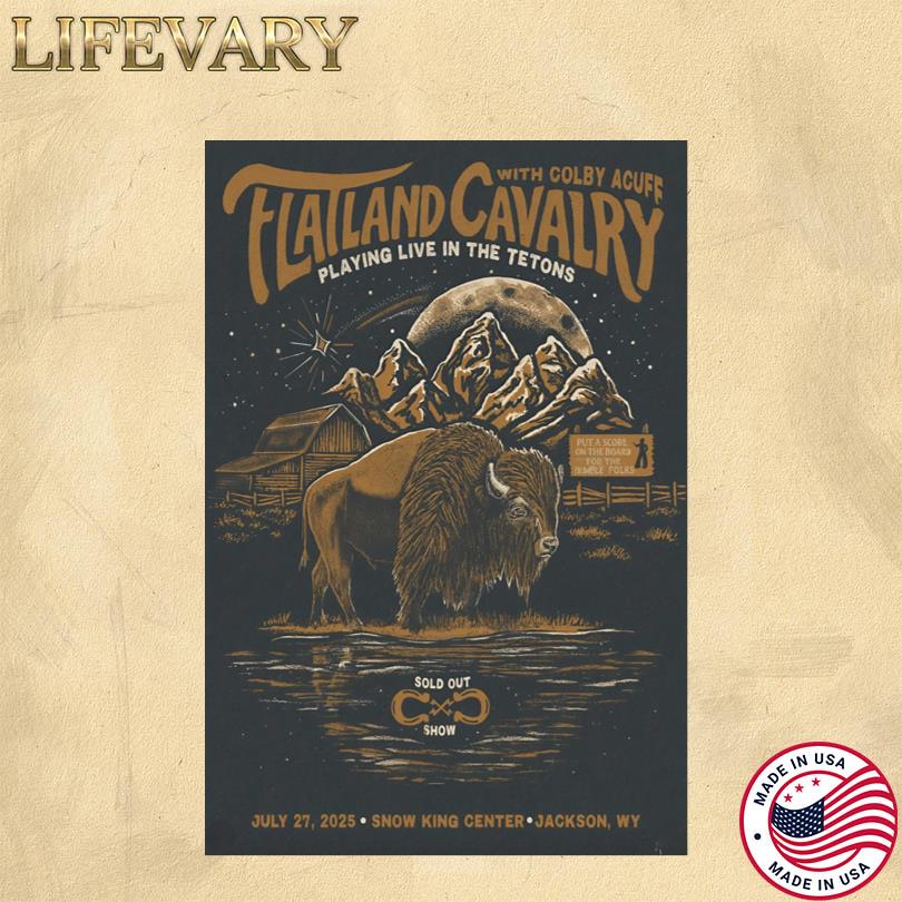 Flatland Cavalry Jul 27 2025 Snow King Center in Jackson, WY Poster