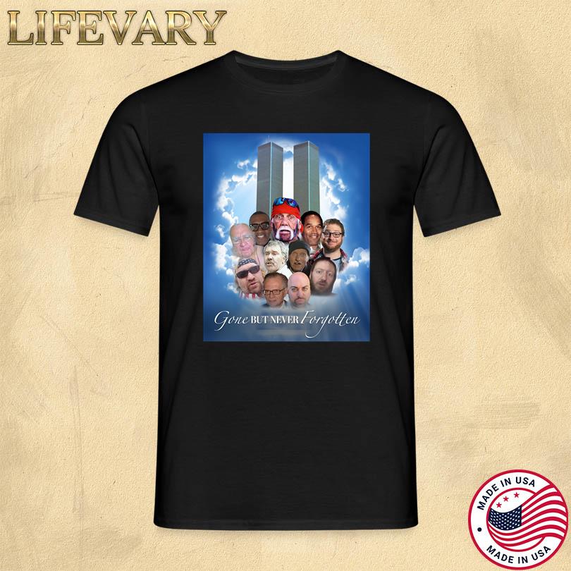 Hulk Hogan Gone But Never Forgotten Shirt