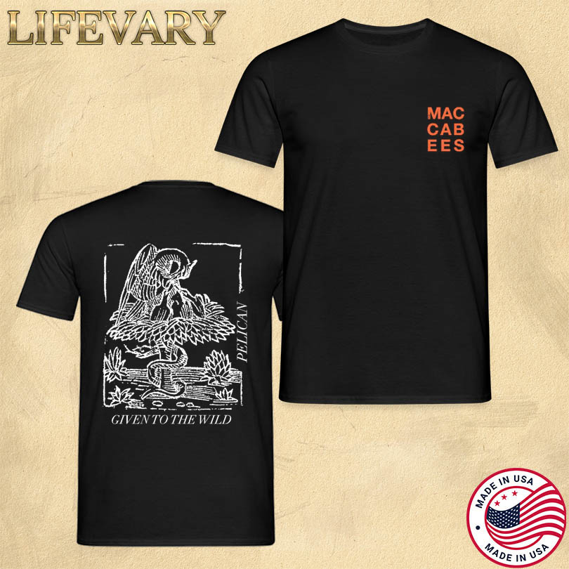 Maccabess Given To The Wild T-Shirt