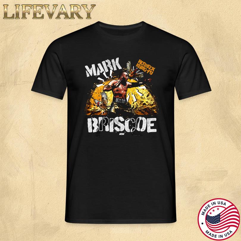 Mark Briscoe Redneck Kung Fu T-Shirt