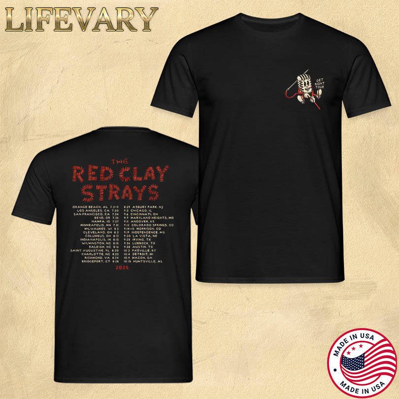 Merch The Red Clay Strays The Get Right Tour 2025 Orange Beach Store