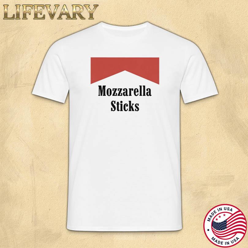 Mozzarella Sticks Tee Funny Tshirts - Copy