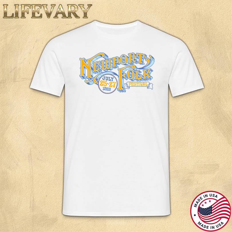 Newport Folk Festival July 25-27 2025 Shirt