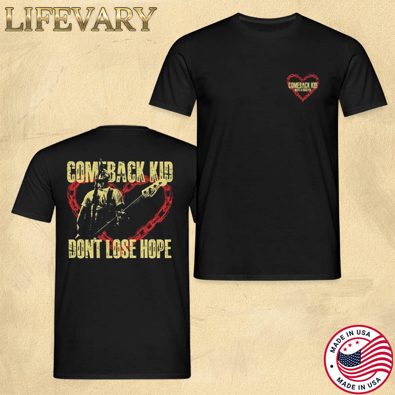 Official Comeback Kid Don’t Lose Hope Merch