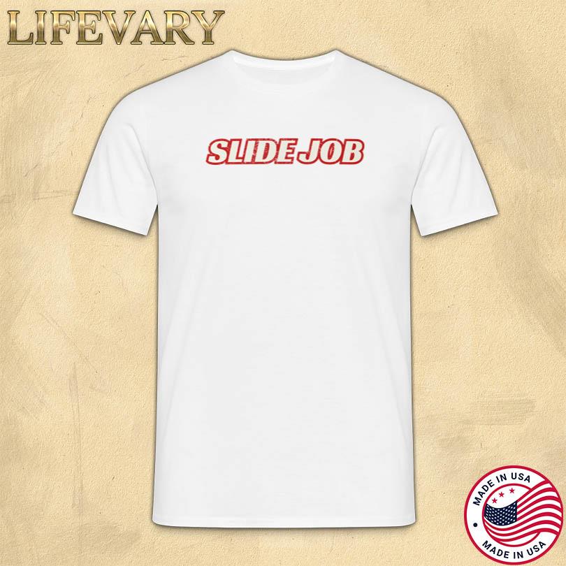 Official Dirty Mo Dale Jr Slide Job Shirt