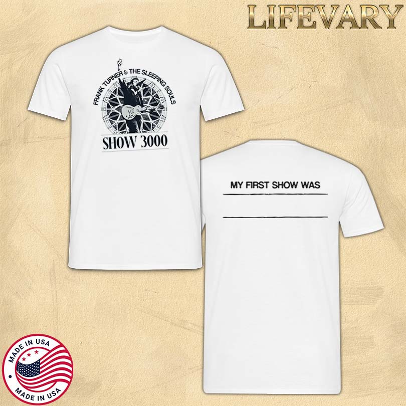Official Frank Turner Show 3000 My First Show T-Shirt
