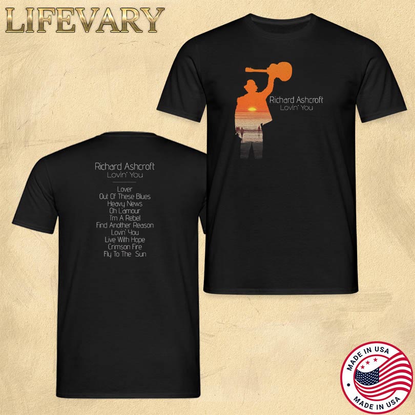 Official Richard Ashcroft Lovin\' You Merch