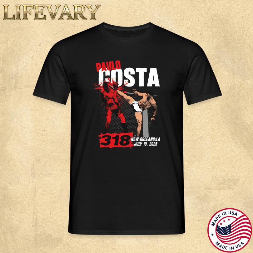 Paulo Costa 318 July 19 2025 New Orleans LA T-Shirt