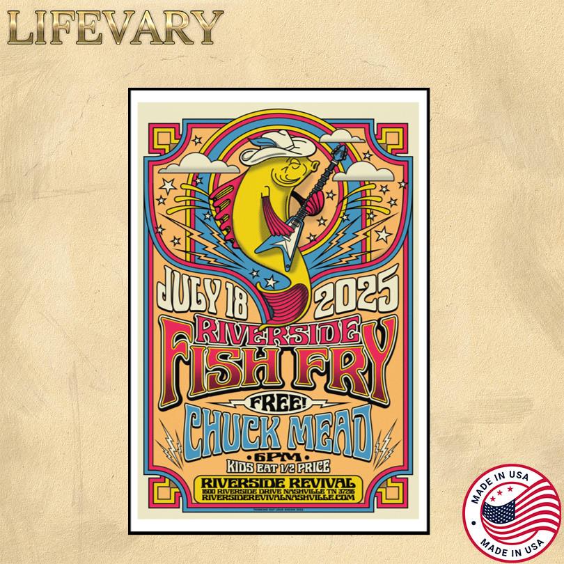 Riverside Fish Fry featuring Chuck Mead July 18 2025 Poster