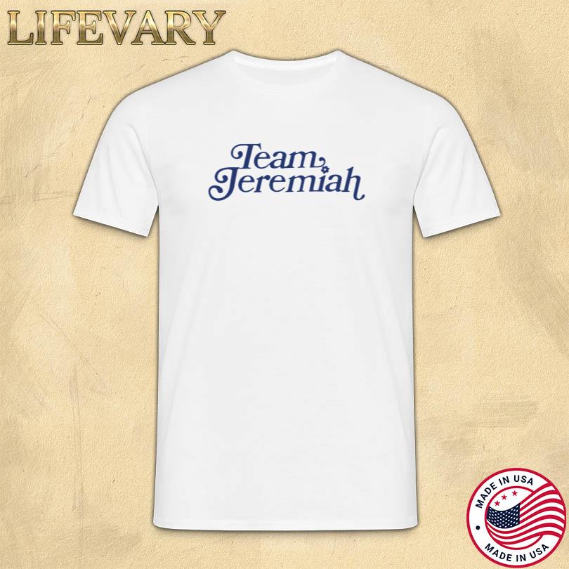 Team Jeremiah T Shirt