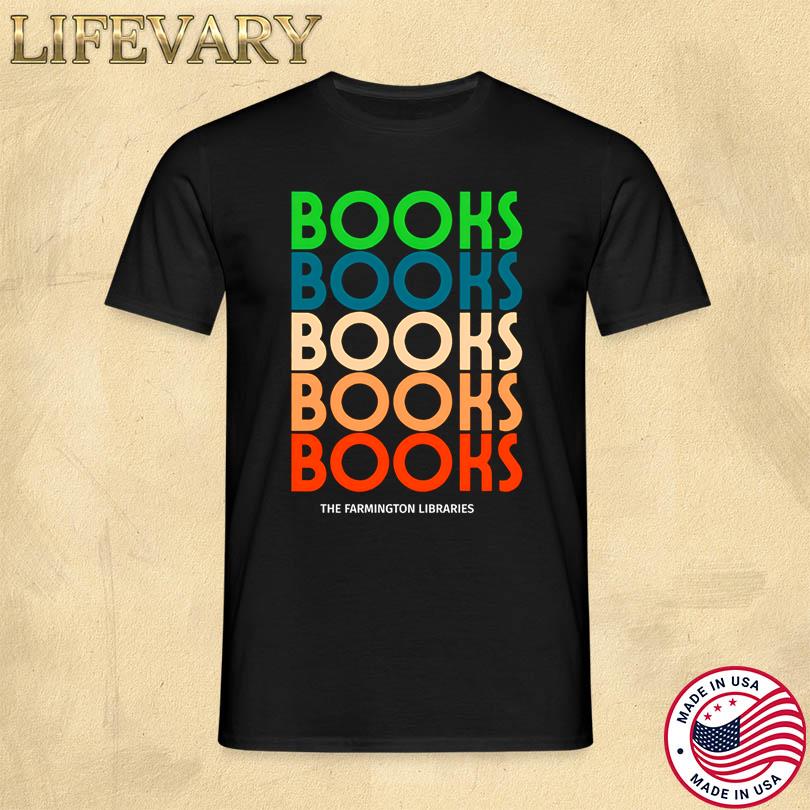 The Farmington Libraries Books Books Books Relaxed Shirt