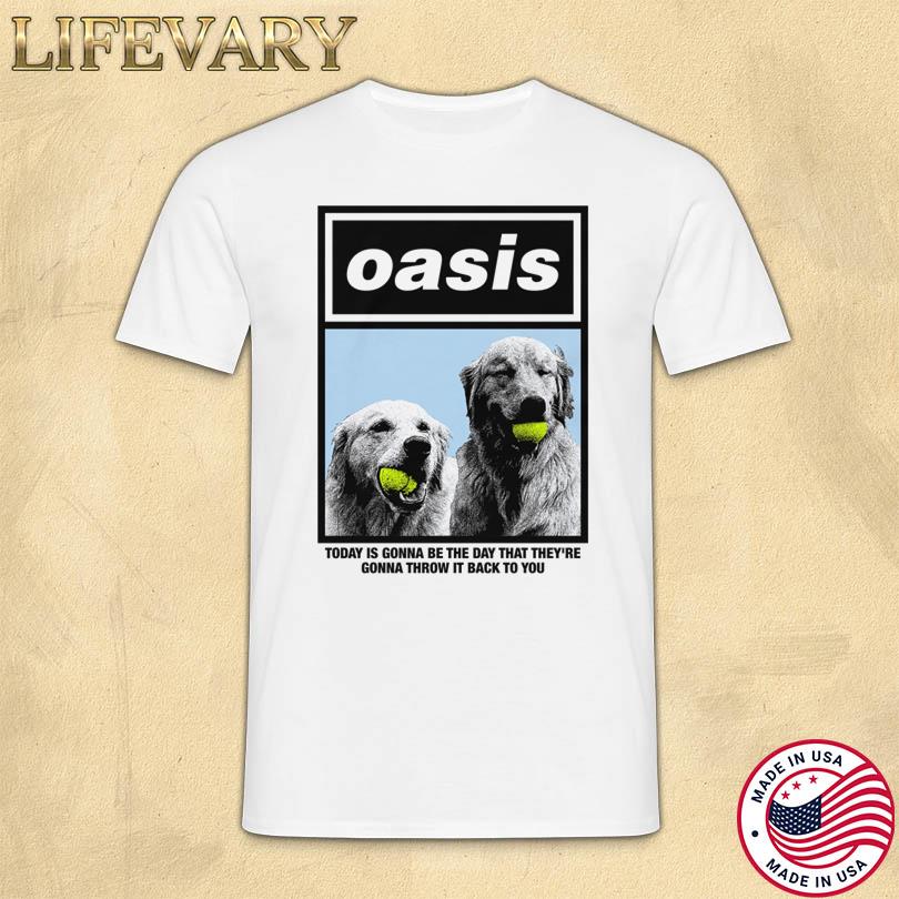 Today Is Gonna Be The Day That They_re Gonna Throw It Back To You Shirt