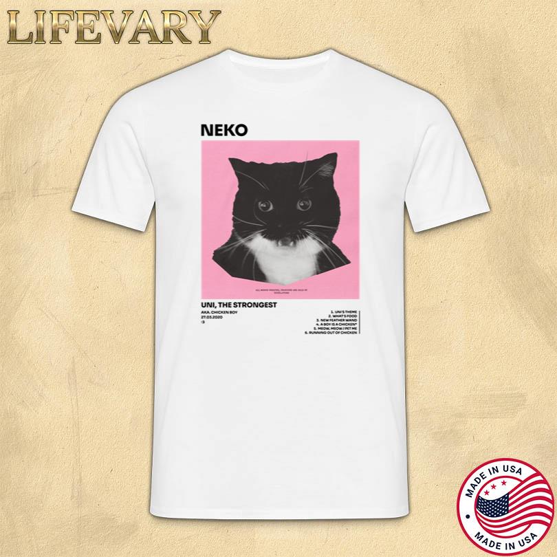 Unicouniuni3 Neko Uni The Strongest Shirt