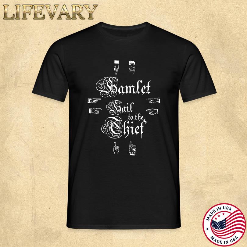 W.A.S.T.E. UK Hamlet Hail To The Thief Shirt