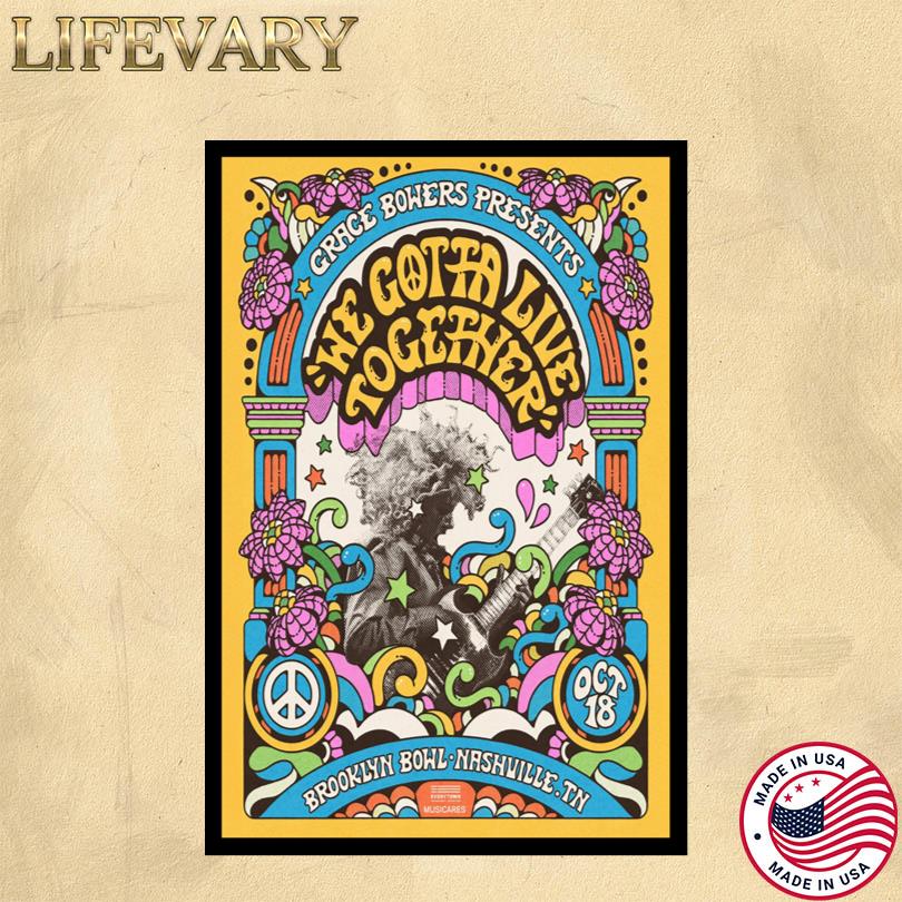 We Gotta Live Together October 18 2025 Nashville, TN Poster