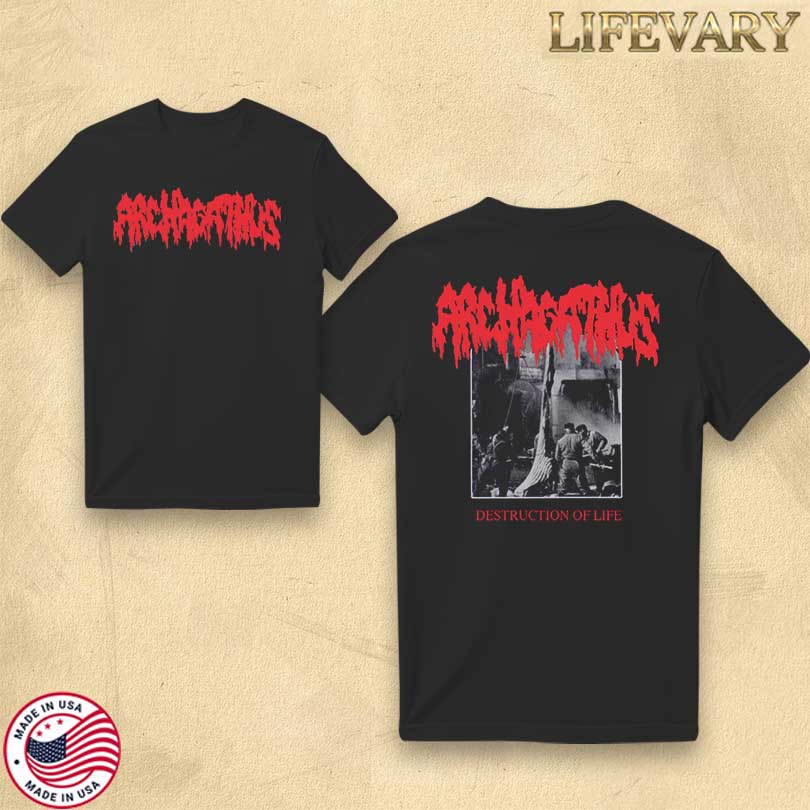 Archagathus Destruction Of Life Merch