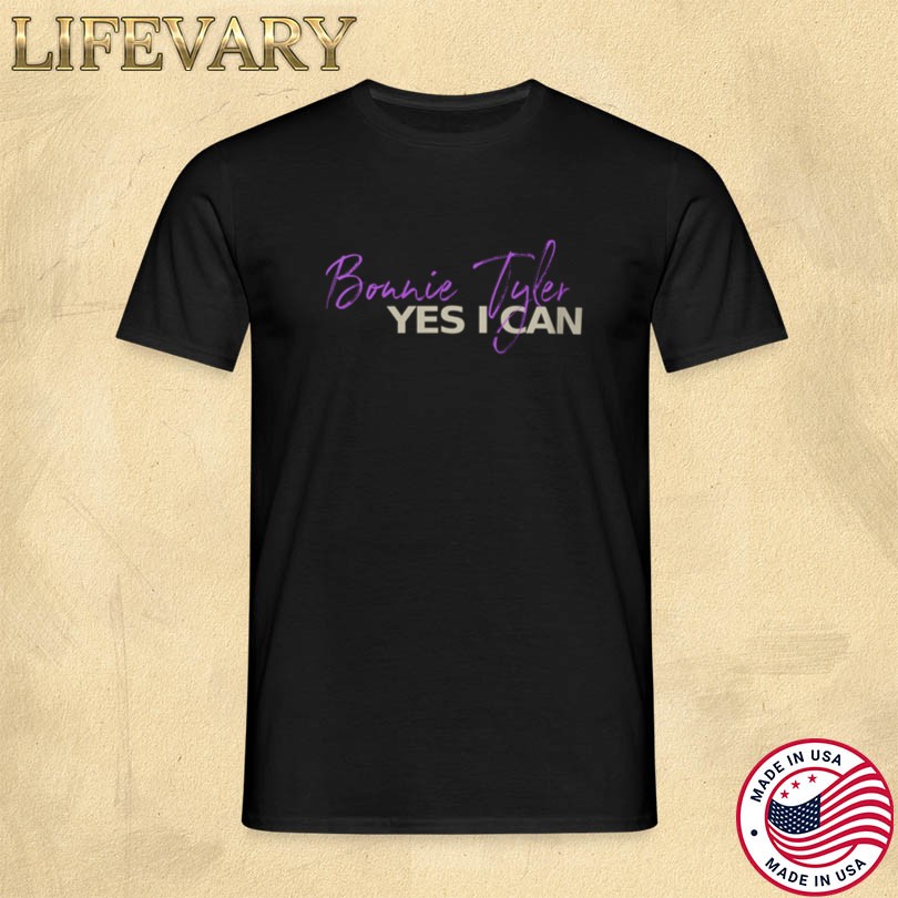 Bonnie Tyler Yes I Can T-Shirt