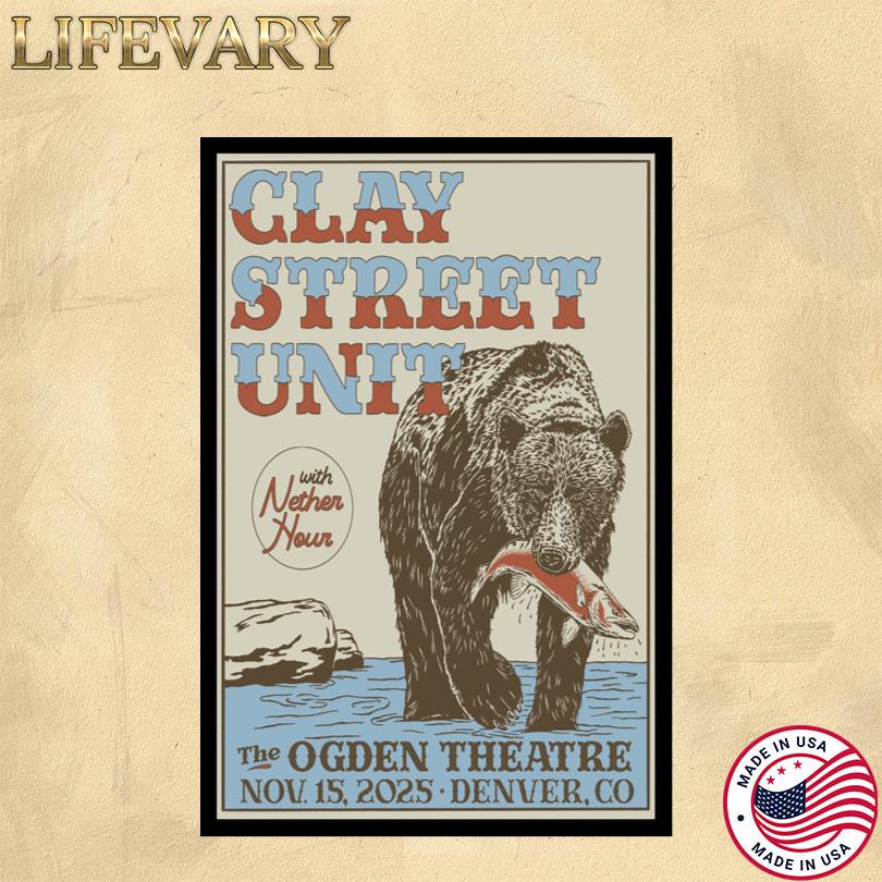 Clay Street Unit Event Poster Ogden Theatre Denver November 15 2025
