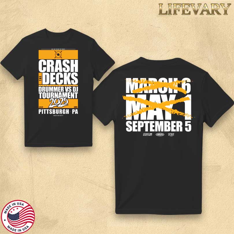 Crash the Decks 2025 Tournament Pittsburgh, PA T-Shirt
