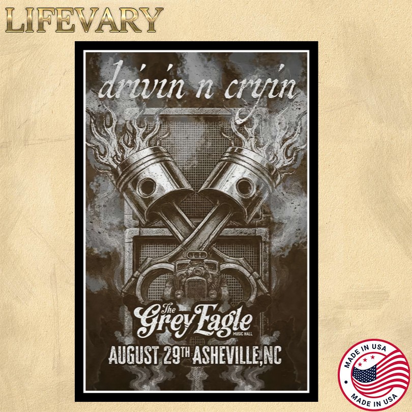 Drivin N Cryin 08.29.2025 Asheville, NC Tour Poster