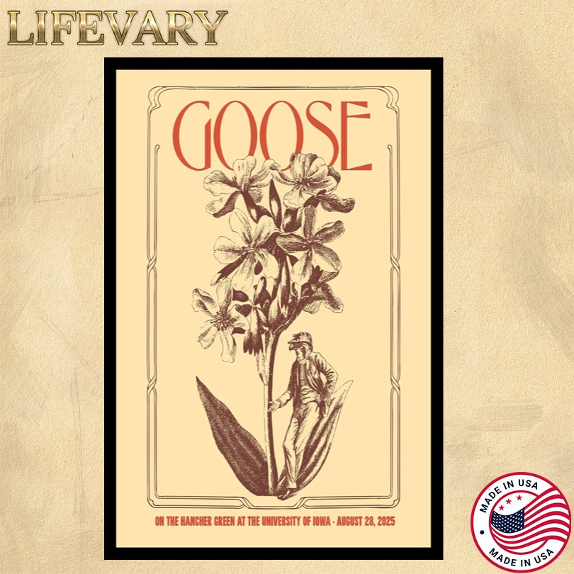Goose August 28 2025 University of Iowa Tour Poster