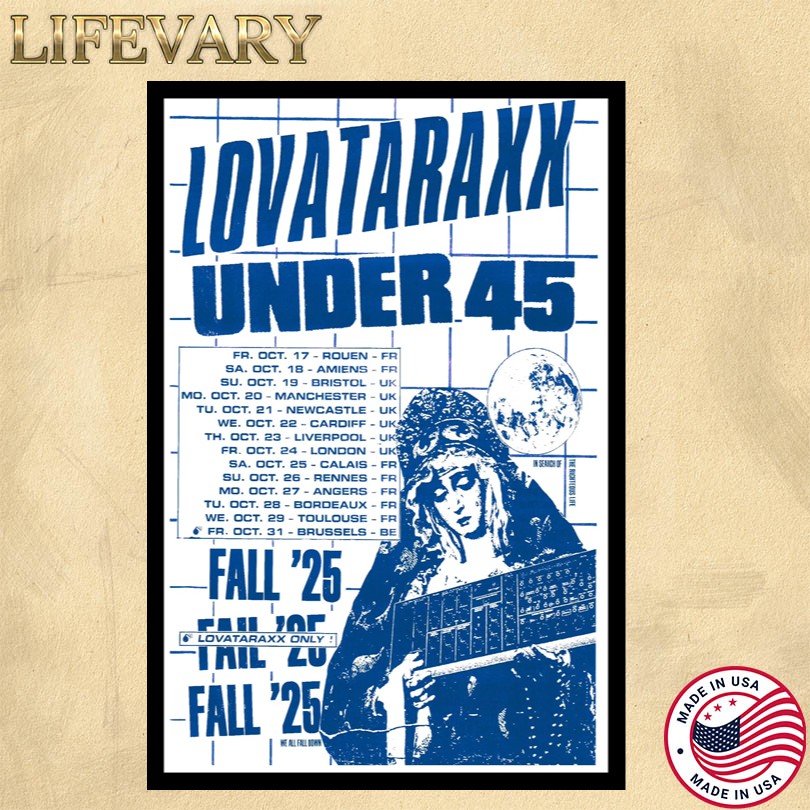 Lovataraxx Under 45 Fall Tour 2025 Poster