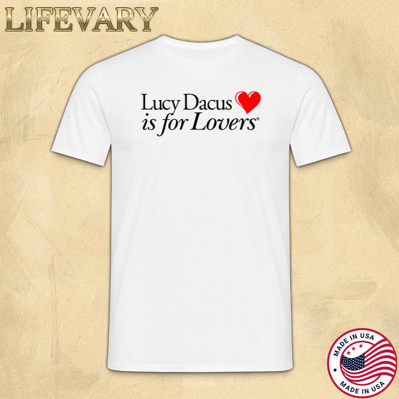 Lucy Dacus Is For Lovers T Shirt