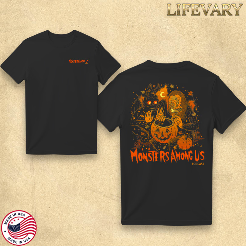 Monsters Among Us Podcast Halloween Tee