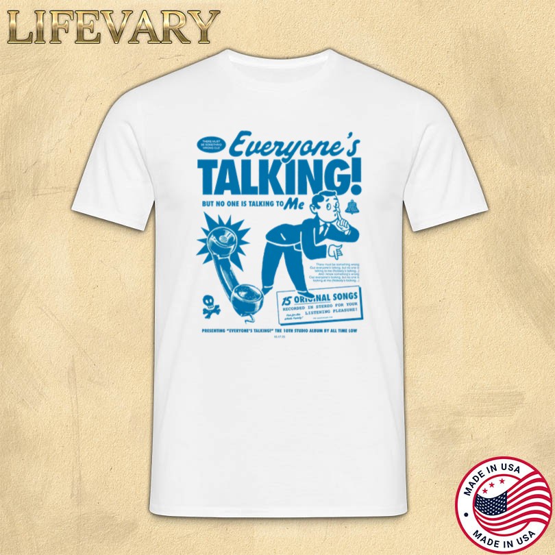 Official All Time Low But No One Is Talking To Me Tee