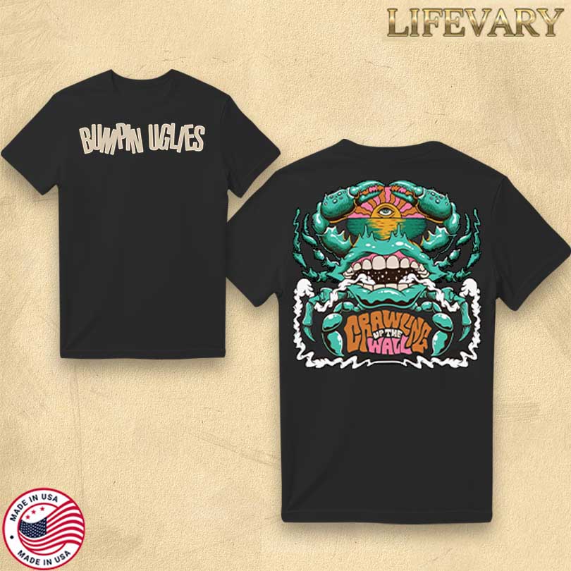 Official Bumpin Uglies Crawling Up The Wall Merch
