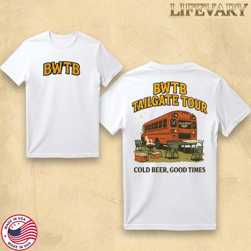 Official BWTB Tailgate Tour Shirt