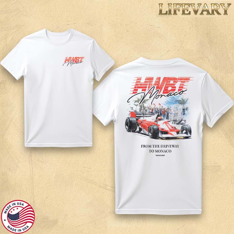 Official HWBT F1 From The Driveway To Monaco Shirt